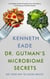 Dr. Gutman's Microbiome Secrets   How to Eat Your Way to Good Health