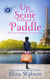 Up the Seine Without a Paddle - The Travel Mishaps of Caity Shaw, #2