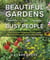 Beautiful Gardens for Busy People - How to Grow Gorgeous Flowers with Minimal Effort and on a Limited Budget