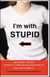 I'm with Stupid - One Man. One Woman. 10,000 Years of Misunderstanding Between the Sexes Cleared Right Up