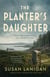 The Planter's Daughter - Keane and Xiao, #1