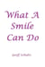 What A Smile Can Do