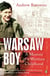 Warsaw Boy - A Memoir of a Wartime Childhood