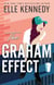 The Graham Effect - The addictive, must-read hockey romance from TikTok sensation, Elle Kennedy!