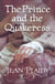 The Prince and the Quakeress - (Georgian Series)