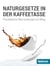 Naturgesetze in der Kaffeetasse - Physikalische Überraschungen im Alltag