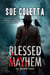 Blessed Mayhem - Mayhem Series, #2