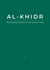 Al-Khidr: The Mystical Teacher of the Unseen Path