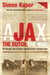 Ajax, the Dutch, the War - The Strange Tale of Soccer During Europe's Darkest Hour