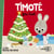 Timoté fête Noël