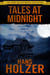 Tales at Midnight: True Stories from Parapsychology Casebooks and Journals