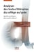 Analyser des textes littéraires du collège au lycée - Quelles pratiques, pour quels enjeux ?
