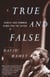 True and False - Heresy and Common Sense for the Actor