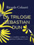 La Trilogie Sebastián Dun