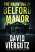 The Haunting of Belford Manor - The Otherworld Archives, #3