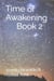 Time of Awakening: Book 2