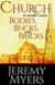 Church is More than Bodies, Bucks, and Bricks - Close Your Church for Good, #4