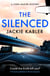The Silenced - The third gripping mystery by the bestselling author of The Perfect Couple and Am I Guilty? (The Cora Baxter Mysteries)