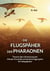 Die Flugspäher der Pharaonen - Theorie zur Nutzung der Cheops-Pyramide als Aufwind-Aggregator für Hängegleiter