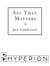 All That Matters - A Novel