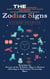 Zodiac Signs: The Complete Guide to Understanding Your Earth Sign Energy (Unlocking the Secrets of the 12 Zodiac Signs in Western Astrology to Understand Personality Types)