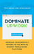Dominate Upwork - Tips, Hacks and Strategies to Increase Your Monthly Income On The World’s Biggest Freelancing Platform