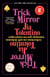 Trick Mirror - Reflections on Self-Delusion