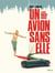 Un avion sans Elle