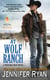 At Wolf Ranch - A Montana Men Novel