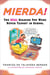 Mierda! - The Real Spanish You Were Never Taught in School
