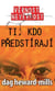Ti, kdo předstírají