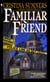 Familiar Friend
