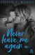 Never Leave Me Again - Tome 1