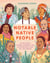 Notable Native People - 50 Indigenous Leaders, Dreamers, and Changemakers from Past and Present