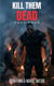 Kill Them Dead - Book 4 - Kill Them Dead