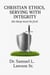 Christian Ethics, Serving With Integrity