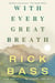 With Every Great Breath - New and Selected Essays, 1995-2023