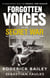 Forgotten Voices of the Secret War - An Inside History of Special Operations in the Second World War
