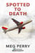 Spotted to Death - Angeles Investigations Mysteries, #6