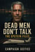 Dead Men Don't Talk: The Epstein Files