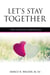 Let's Stay Together: The Untold Chronicles