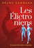 Les Élictroniens - L'avant-dernière création