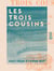 Les Trois Cousins - Ou le Prix du temps