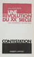 Une révolution du XXe siècle - Les journées de mai 1968