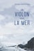 Un violon sous la mer