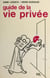 Guide de la vie privée