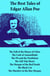 The Best Tales of Edgar Allan Poe: The Tell-Tale Heart, The Fall of the House of Usher, The Cask of Amontillado, The Pit and the Pendulum, The Tell-Tale Heart, The Masque of the Red Death, The Black Cat, The Murders in the Rue Morgue