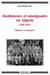 Instituteurs et enseignants en Algérie 1945-1975 - Histoire et mémoire