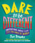Dare to be Different - Inspirational Words from People Who Changed the World