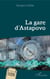 La Gare d'Astapovo
